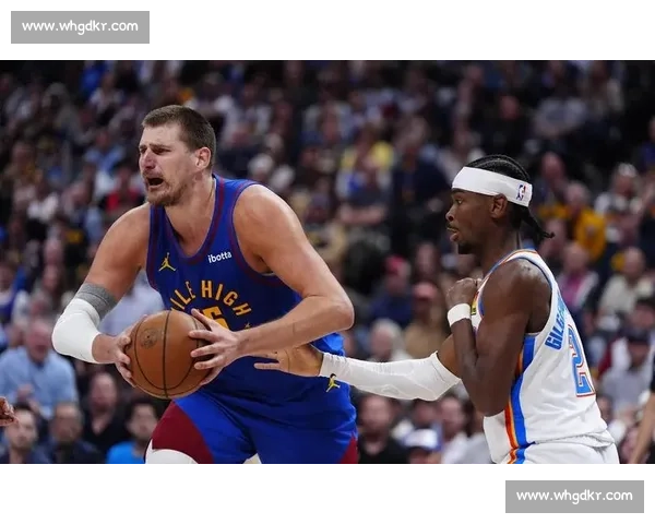 掘金卫冕折戟:约基奇的胜负心短板成致命伤 掘金卫冕折戟:约基奇的胜负心短板成致命伤